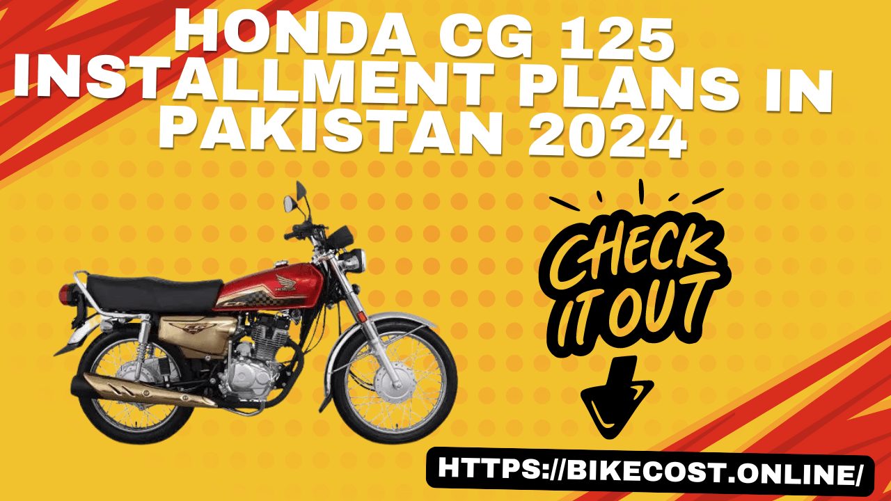 Honda CG 125 Installment Plans in Pakistan 2024